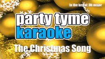 Party Tyme Karaoke - The Christmas Song (Made Popular By Nat King Cole) [Karaoke Version]