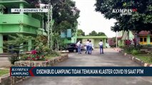 Disdikbud Lampung Tidak Temukan Klaster Covid-19 Saat PTM