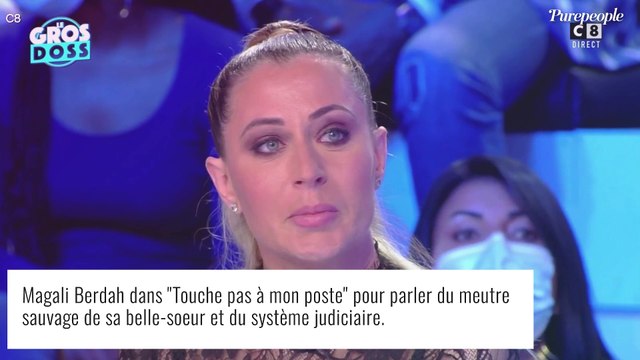 Magali Berdah face à la dépouille de sa belle-soeur assassinée : Je l'ai vue chez le légiste...