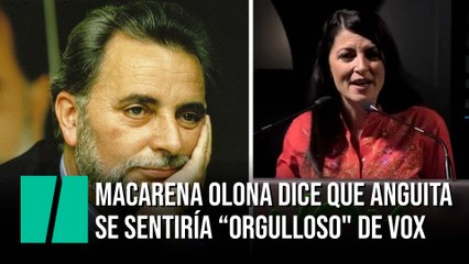 Macarena Olona dice que Julio Anguita se sentiría "profundamente orgulloso" de Vox