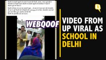 Video From UP Falsely Shared as 'Delhi Government School Converted Into Madrasa'