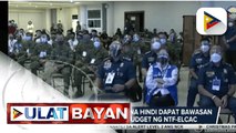 Pres. Duterte, iginiit na hindi dapat bawasan ng Senado ang budget ng NTF-ELCAC