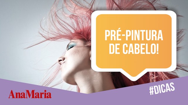 QUER PINTAR O CABELO? VEJA COMO PREPARAR OS FIOS ANTES DA COLORAÇÃO (2021)