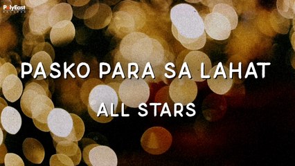 All Stars - Pasko Para Sa Lahat (Official Lyric Video)