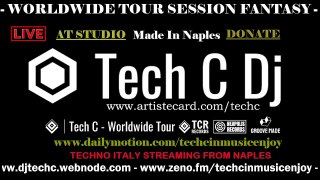 TECH C - Worldwide (Session fantasy) #9 LIVE IN THIS TIME