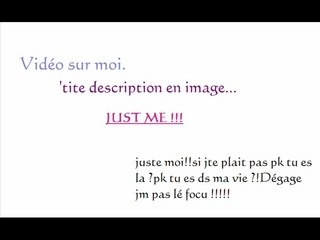 Tite vidéo sur moi