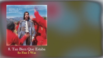 Daniel Quién - Tan Bien Que Estaba