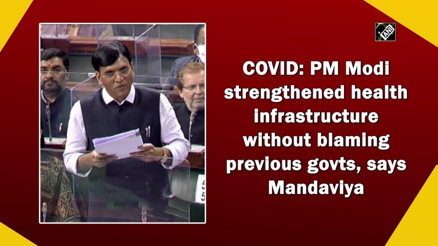 PM Modi strengthened health infrastructure without blaming previous govts, says Mandaviya