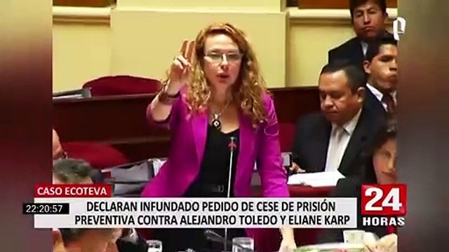 Declaran infundado pedido para cesar prisión preventiva contra Alejandro Toledo y Eliane Karp por Caso Ecoteva