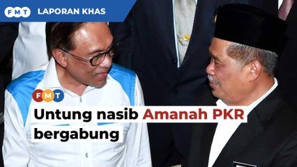 Untung nasib Amanah PKR bergabung