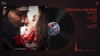 Tere Siva Jag Mein - Reprise Version - Tadap  - 2021