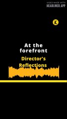 DIRECTOR'S REFLECTIONS: At the forefront