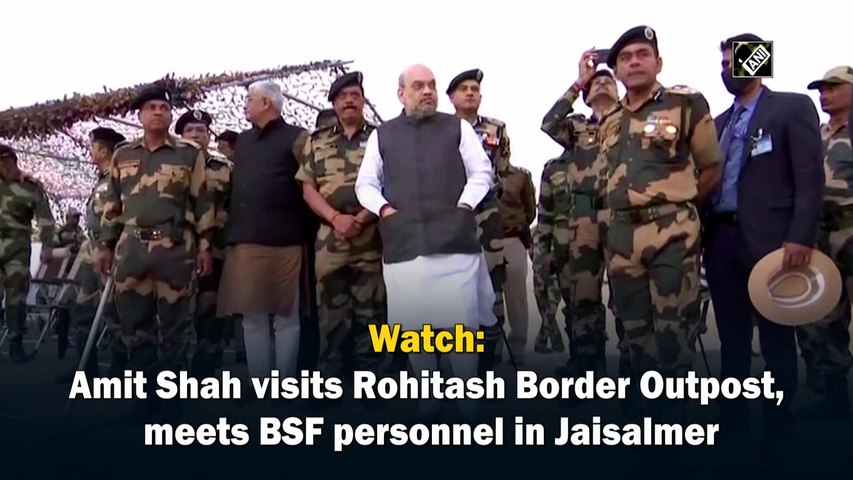 Amit Shah visits Rohitash Border Outpost, meets BSF personnel in Jaisalmer