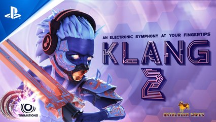 Klang 2 - Trailer de lancement PS4