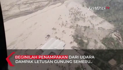 Gambar Udara Aliran Lahar Dingin Gunung Semeru Hingga Desa Tertutup Abu