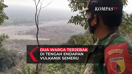 Detik-detik Dua Warga Terjebak di Tengah Endapan Vulkanik Gunung Semeru