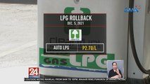 P2.70 rollback sa LPG, ipinatupad ng kumpanyang Cleanfuel simula ngayong araw | 24 Oras Weekend