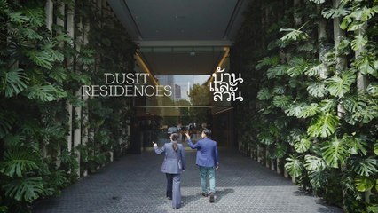 DUSIT RESIDENCES X The Editor’s View