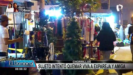 Sujeto arrojó gasolina a su expareja e intentó quemarla viva en Chorrillos