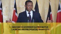 Machakos Governor Alfred Mutua launches his Presidential manifesto