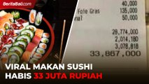 Viral Makan Sushi Habis 33 Juta Rupiah