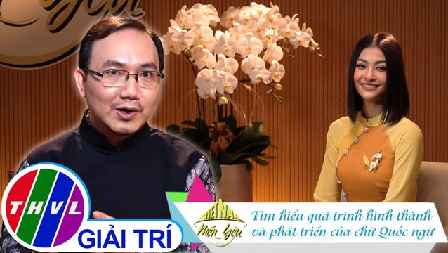 Việt Nam mến yêu - Tập 192: Tìm hiểu quá trình hình thành và phát triển của chữ Quốc ngữ