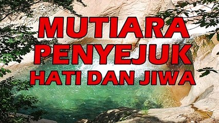 kata mutiara kehidupan MUTIARA PENYEJUK HATI DAN JIWA