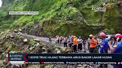 1 Sopir Truk Hilang Terbawa Arus Banjir Lahar Hujan