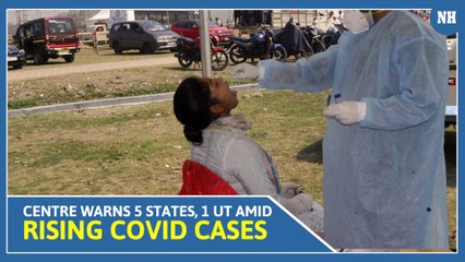 Centre Warns 5 States, 1 UT Amid Rising Covid Cases