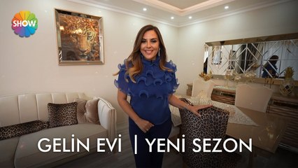​ Gelin Evi  yeni sezonuyla yakında  #Show TV'de başlıyor!