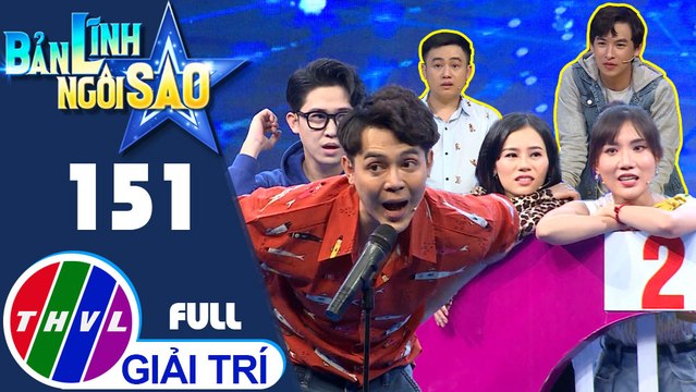 Bản lĩnh ngôi sao - Tập 151 FULL: Nghệ sĩ Tuấn Kiệt, Yến Nhi, Quốc Bảo, Hữu Tín, Cẩm Hò, Huỳnh Quý