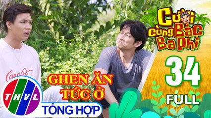 Cười cùng bác Ba Phi - Tập 34: Ghen ăn tức ở