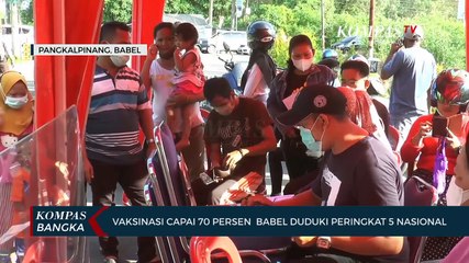 Download Video: Vaksinasi Capai 70 Persen, Kep. Bangka Belitung Duduki Peringkat 5 Nasional