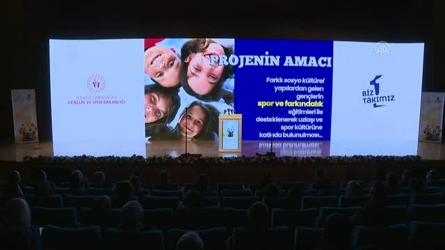 Bakan Kasapoğlu, Biz Bir Takımız Projesi Açılış Programı'na katıldı