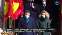 El afectuoso abrazo de Ayuso y Casado en el acto del 43 aniversario de la Constitución