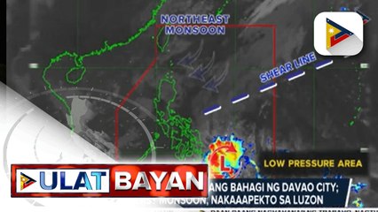 LPA, namataan sa silangang bahagi ng Davao City; Northeast Monsoon, nakaaapekto sa Luzon