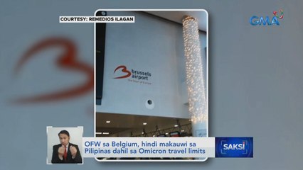 OFW sa Belgium, hindi makauwi sa Pilipinas dahil sa Omicron travel limits | Saksi