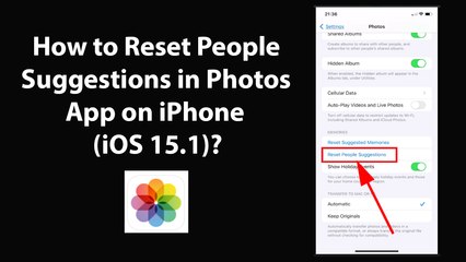 How to Reset People Suggestions in Photos App on iPhone (iOS 15.1)?