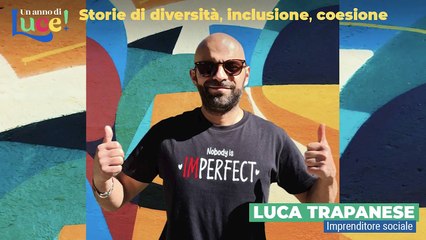 Luca Trapanese racconta  Un anno di Luce!