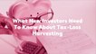 What New Investors Need To Know About Tax-Loss Harvesting