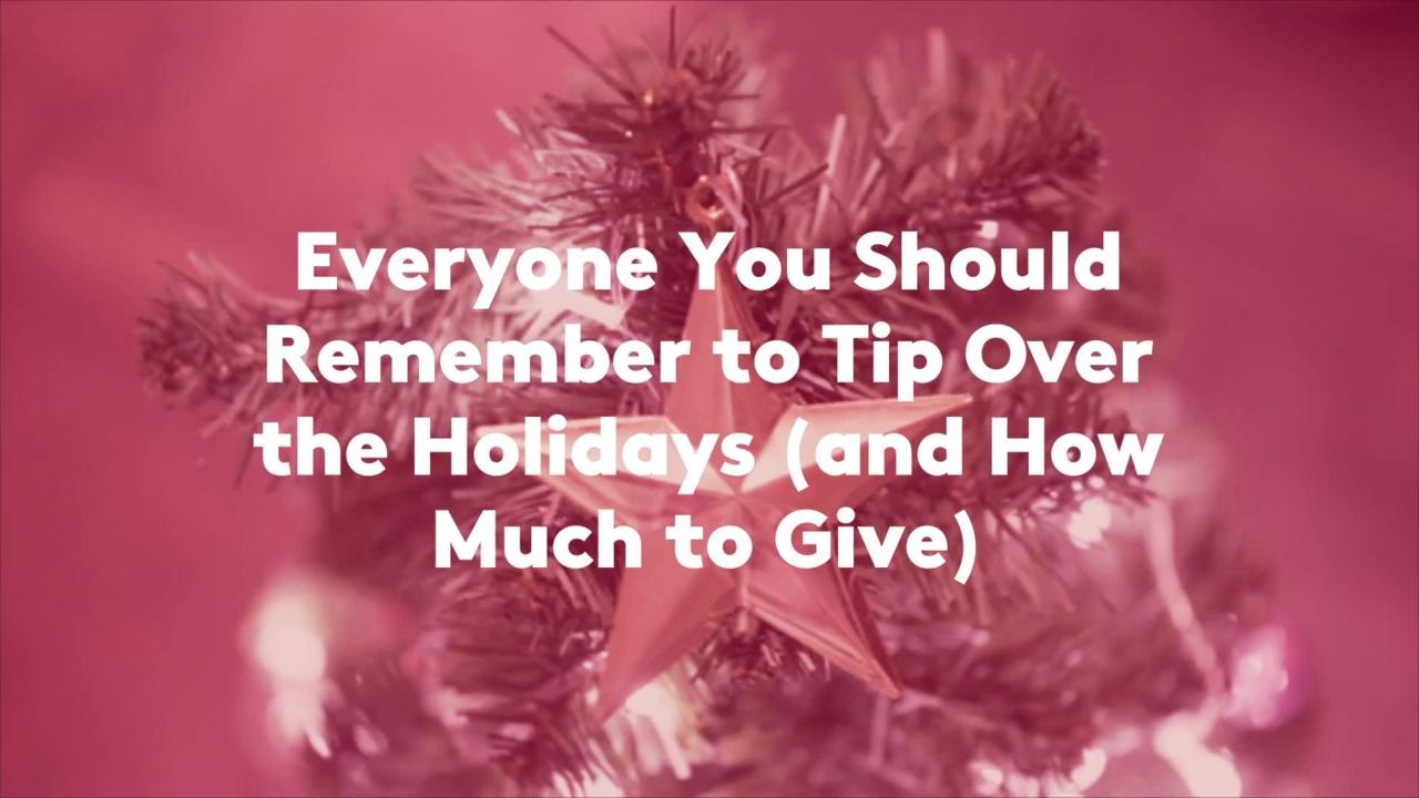 Everyone You Should Remember to Tip Over the Ho...