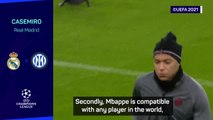 Mbappe and Vinicius would be compatible - Casemiro