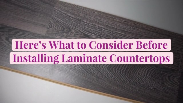 Here’s What to Consider Before Installing Laminate Countertops