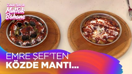 Emre Şef'ten Közde Mantı tarifi - Zahide Yetiş ile Mutfak Bahane 7 Aralık 2021