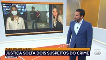 Dois suspeitos de envolvimento na morte da jovem Amanda Albach, de 21 anos, no litoral de Santa Catarina, foram soltos após decisão da Justiça. O homem que confessou ter atirado na jovem segue detido.