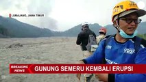 Detik-detik Erupsi Sekunder Gunung Semeru, Tim SAR dan Warga Panik Tinggalkan Lokasi