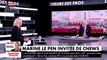 Marine Le Pen, invitée de CNews dans L'Heure des Pros, face à Pascal Praud
