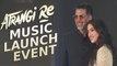 Akshay Kumar, Sara Ali Khan, AR Rahman grace 'Atrangi Re' film album launch event