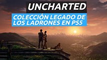 Uncharted Colección Legado de los Ladrones - Tráiler fecha de lanzamiento