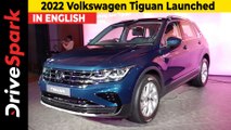 2022 Volkswagen Tiguan Launched | Engine, Features & Price